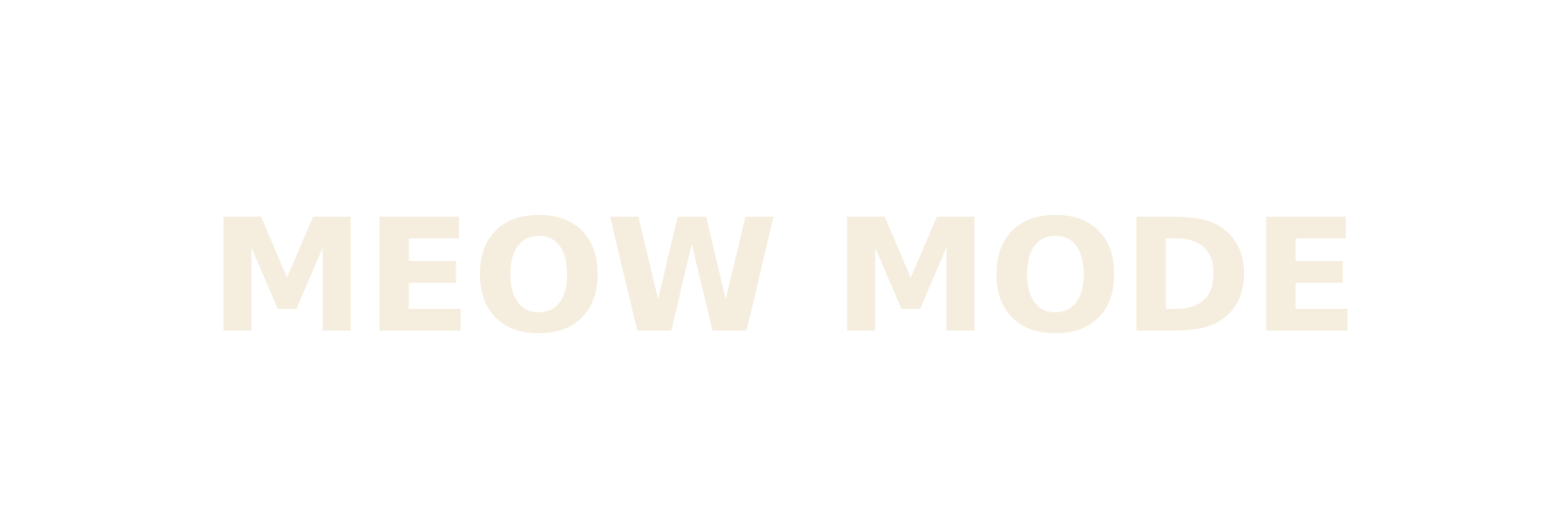 Meow Mode